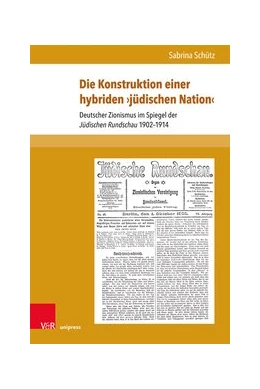 Abbildung von Schütz | Die Konstruktion einer hybriden ›jüdischen Nation‹ | 1. Auflage | 2019 | beck-shop.de