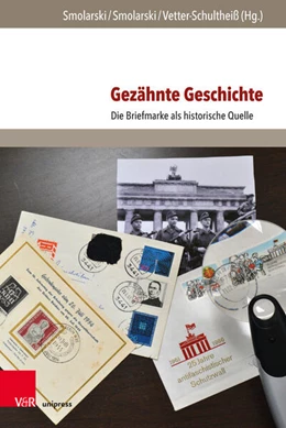 Abbildung von Smolarski / Vetter-Schultheiß | Gezähnte Geschichte | 1. Auflage | 2018 | beck-shop.de