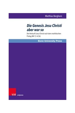 Abbildung von Berghorn | Die Genesis Jesu Christi aber war so ... | 1. Auflage | 2019 | beck-shop.de