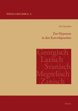Abbildung von Samushia | Zur Hypotaxe in den Kartvelsprachen | 1. Auflage | 2018 | 3 | beck-shop.de
