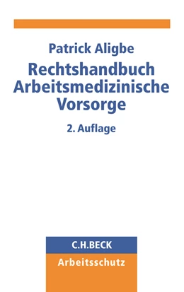 Abbildung von Aligbe | Rechtshandbuch Arbeitsmedizinische Vorsorge | 2. Auflage | 2020 | beck-shop.de