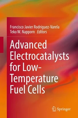 Abbildung von Rodríguez-Varela / Napporn | Advanced Electrocatalysts for Low-Temperature Fuel Cells | 1. Auflage | 2018 | beck-shop.de