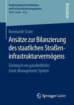 Abbildung von Stuhr | Ansätze zur Bilanzierung des staatlichen Straßeninfrastrukturvermögens | 1. Auflage | 2018 | beck-shop.de