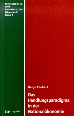 Abbildung von Peukert | Das Handlungsparadigma in der Nationalökonomie | 1. Auflage | | 5 | beck-shop.de