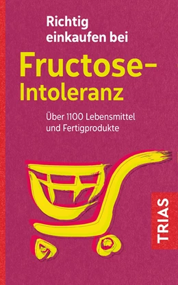 Abbildung von Schleip | Richtig einkaufen bei Fructose-Intoleranz | 4. Auflage | 2018 | beck-shop.de