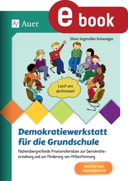 Abbildung von Segmüller-Schwaiger | Demokratiewerkstatt für die Grundschule | 1. Auflage | 2023 | beck-shop.de