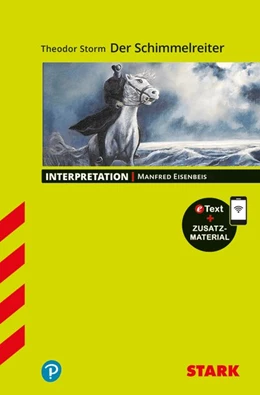 Abbildung von Eisenbeis | STARK Interpretationen Deutsch - Theodor Storm: Der Schimmelreiter | 1. Auflage | 2018 | beck-shop.de
