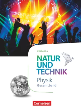 Abbildung von Bresler / Hellendrung | Natur und Technik Gesamtband - Physik - Ausgabe A - Schülerbuch | 1. Auflage | 2019 | beck-shop.de