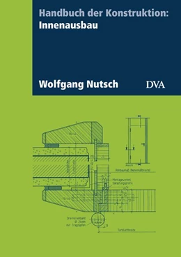 Abbildung von Nutsch | Handbuch der Konstruktion: Innenausbau | 1. Auflage | 2018 | beck-shop.de