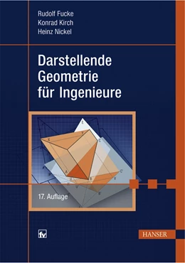 Abbildung von Fucke / Kirch | Darstellende Geometrie für Ingenieure | 17. Auflage | 2007 | beck-shop.de
