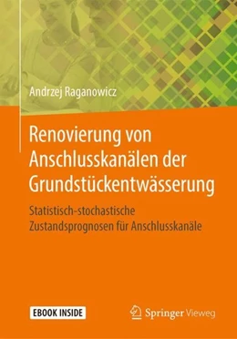 Abbildung von Raganowicz | Renovierung von Anschlusskanälen der Grundstückentwässerung | 1. Auflage | 2018 | beck-shop.de