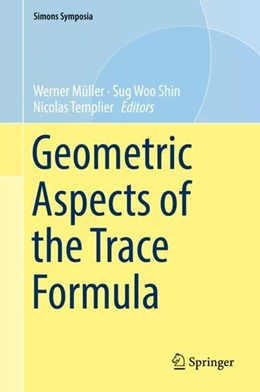 Abbildung von Müller / Shin | Geometric Aspects of the Trace Formula | 1. Auflage | 2018 | beck-shop.de