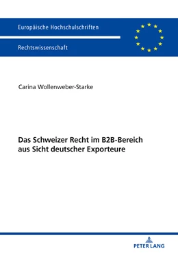Abbildung von Wollenweber-Starke | Das Schweizer Recht im B2B-Bereich aus Sicht deutscher Exporteure | 1. Auflage | 2018 | beck-shop.de