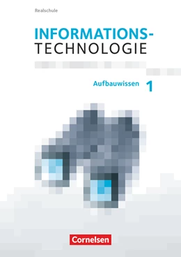 Abbildung von Engelmann / Mingo | Informationstechnologie 7.-10. Schuljahr - Realschule Bayern - Aufbauwissen 1 | 1. Auflage | 2019 | beck-shop.de