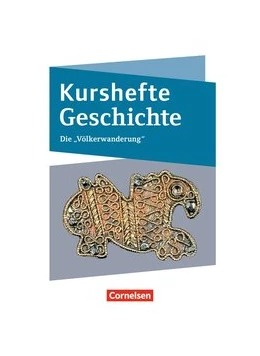 Abbildung von Biermann / Brüsse-Haustein | Kurshefte Geschichte. Die Völkerwanderung | 1. Auflage | 2019 | beck-shop.de