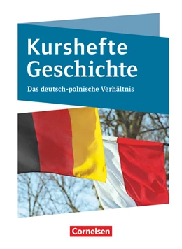 Abbildung von Peters / Quast | Kurshefte Geschichte. Das Deutsch-polnische Verhältnis | 1. Auflage | 2019 | beck-shop.de