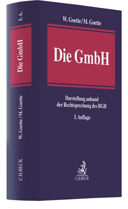 Abbildung von Goette / Goette | Die GmbH | 3. Auflage | 2019 | beck-shop.de