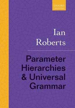 Abbildung von Roberts | Parameter Hierarchies and Universal Grammar | 1. Auflage | 2019 | beck-shop.de