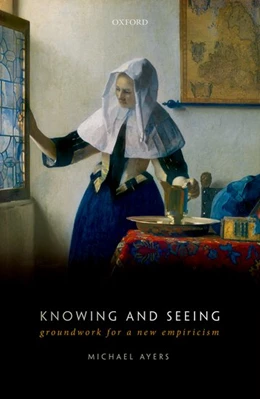 Abbildung von Ayers | Knowing and Seeing | 1. Auflage | 2019 | beck-shop.de