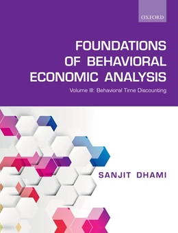 Abbildung von Dhami | The Foundations of Behavioral Economic Analysis | 1. Auflage | 2019 | beck-shop.de