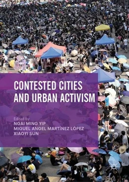 Abbildung von Yip / Martínez López | Contested Cities and Urban Activism | 1. Auflage | 2018 | beck-shop.de