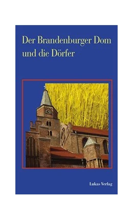 Abbildung von Der Brandenburger Dom und die Dörfer | 1. Auflage | 2004 | beck-shop.de