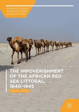 Abbildung von Serels | The Impoverishment of the African Red Sea Littoral, 1640-1945 | 1. Auflage | 2018 | beck-shop.de