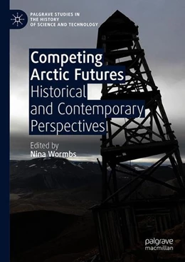 Abbildung von Wormbs | Competing Arctic Futures | 1. Auflage | 2018 | beck-shop.de