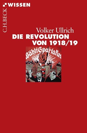 Cover: Volker Ullrich, Die Revolution von 1918/19