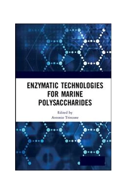 Abbildung von Trincone | Enzymatic Technologies for Marine Polysaccharides | 1. Auflage | 2019 | beck-shop.de