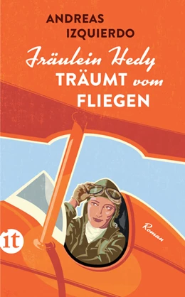 Abbildung von Izquierdo | Fräulein Hedy träumt vom Fliegen | 5. Auflage | 2019 | beck-shop.de