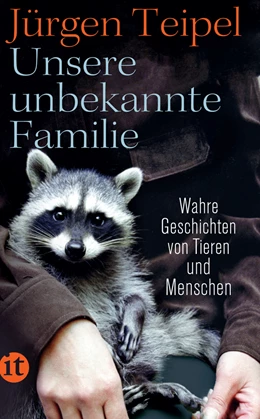 Abbildung von Teipel | Unsere unbekannte Familie | 1. Auflage | 2019 | beck-shop.de