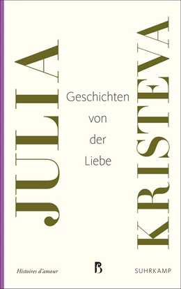 Abbildung von Kristeva | Geschichten von der Liebe | 1. Auflage | 2019 | beck-shop.de