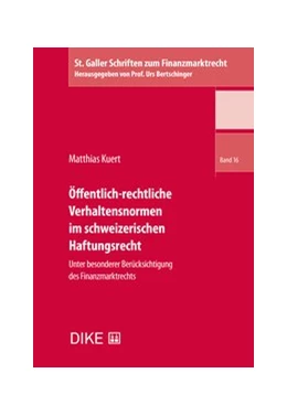 Abbildung von Kuert | Öffentlich-rechtliche Verhaltensnormen im schweizerischen Haftungsrecht | 1. Auflage | 2019 | Band 16 | beck-shop.de