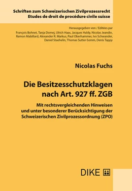 Abbildung von Fuchs | Die Besitzesschutzklagen nach Art. 927 ff. ZGB | 1. Auflage | 2018 | Band 30 | beck-shop.de