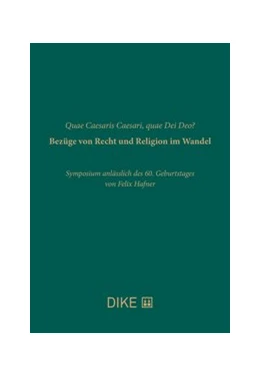 Abbildung von Kühler / Olah | Quae Caesaris Caesari, quae Dei Deo? Bezüge von Recht und Religion im Wandel | 1. Auflage | 2018 | beck-shop.de