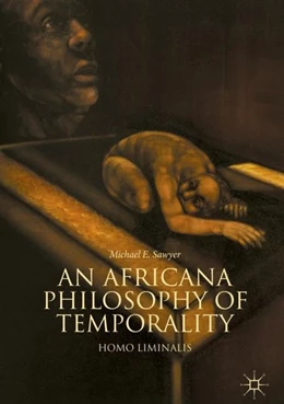Abbildung von Sawyer | An Africana Philosophy of Temporality | 1. Auflage | 2018 | beck-shop.de