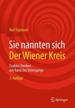 Abbildung von Sigmund | Sie nannten sich Der Wiener Kreis | 2. Auflage | 2018 | beck-shop.de