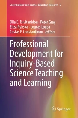 Abbildung von Tsivitanidou / Gray | Professional Development for Inquiry-Based Science Teaching and Learning | 1. Auflage | 2018 | beck-shop.de