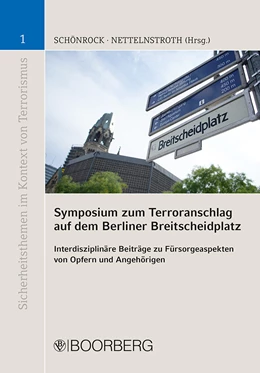 Abbildung von Schönrock / Nettelnstroth | Symposium zum Terroranschlag auf dem Berliner Breitscheidplatz | 1. Auflage | 2018 | beck-shop.de