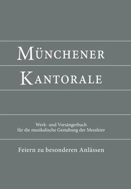 Abbildung von Münchener Kantorale: Feiern zu besonderen Anlässen - mit Commune für Kirchweihe und Heilige (Band F). Werkbuch | 1. Auflage | 2021 | beck-shop.de