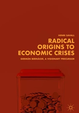 Abbildung von Savall | Radical Origins to Economic Crises | 1. Auflage | 2018 | beck-shop.de