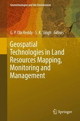 Abbildung von Reddy / Singh | Geospatial Technologies in Land Resources Mapping, Monitoring and Management | 1. Auflage | 2018 | beck-shop.de