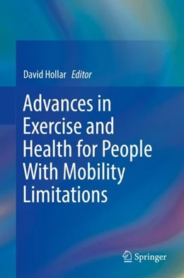 Abbildung von Hollar | Advances in Exercise and Health for People With Mobility Limitations | 1. Auflage | 2018 | beck-shop.de