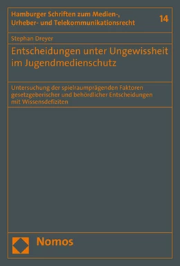Abbildung von Dreyer | Entscheidungen unter Ungewissheit im Jugendmedienschutz | 1. Auflage | 2018 | 14 | beck-shop.de