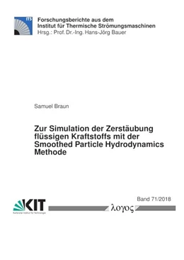 Abbildung von Braun | Zur Simulation der Zerstäubung flüssigen Kraftstoffs mit der Smoothed Particle Hydrodynamics Methode | 1. Auflage | 2018 | 71 | beck-shop.de