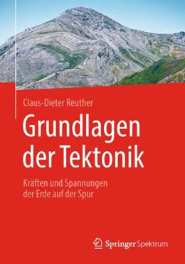 Abbildung von Reuther | Grundlagen der Tektonik | 1. Auflage | 2018 | beck-shop.de