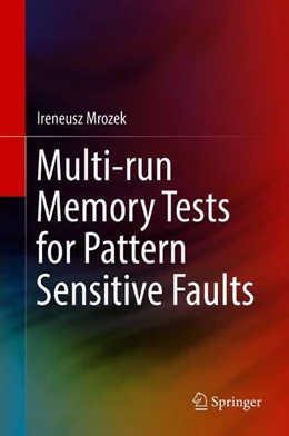 Abbildung von Mrozek | Multi-run Memory Tests for Pattern Sensitive Faults | 1. Auflage | 2018 | beck-shop.de