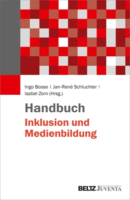 Abbildung von Bosse / Schluchter | Handbuch Inklusion und Medienbildung | 1. Auflage | 2019 | beck-shop.de
