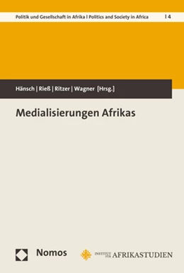 Abbildung von Hänsch / Rieß | Medialisierungen Afrikas | 1. Auflage | 2018 | 4 | beck-shop.de